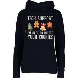 Christmas Tech Support Here To Delete Cookies Xmas Womens Funnel Neck Pullover Hood