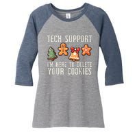 Christmas Tech Support Here To Delete Cookies Xmas Women's Tri-Blend 3/4-Sleeve Raglan Shirt