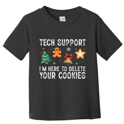 Christmas Tech Support Here To Delete Cookies Xmas Toddler T-Shirt