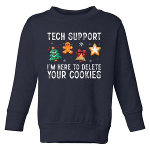 Christmas Tech Support Here To Delete Cookies Xmas Toddler Sweatshirt