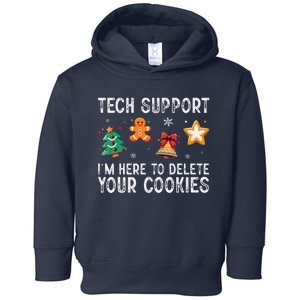 Christmas Tech Support Here To Delete Cookies Xmas Toddler Hoodie