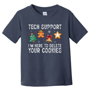 Christmas Tech Support Here To Delete Cookies Xmas Toddler T-Shirt