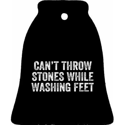 Can't Throw Stones While Washing Feet Funny Ceramic Bell Ornament