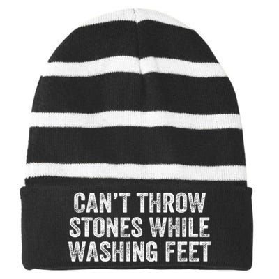 Can't Throw Stones While Washing Feet Funny Striped Beanie with Solid Band