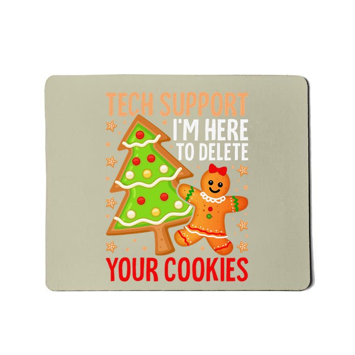 Christmas Tech Support Here To Delete Cookies Xmas Mousepad