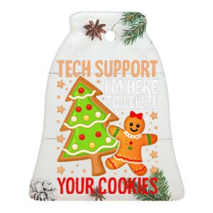 Christmas Tech Support Here To Delete Cookies Xmas Ceramic Bell Ornament