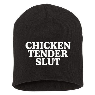 Chicken Tender Slut Short Acrylic Beanie