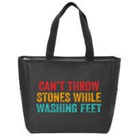 Can't Throw Stones While Washing Feet Funny Design Zip Tote Bag