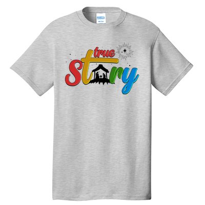 Christmas True Story Christian Nativity Scene Tall T-Shirt