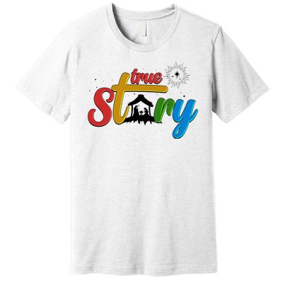 Christmas True Story Christian Nativity Scene Premium T-Shirt