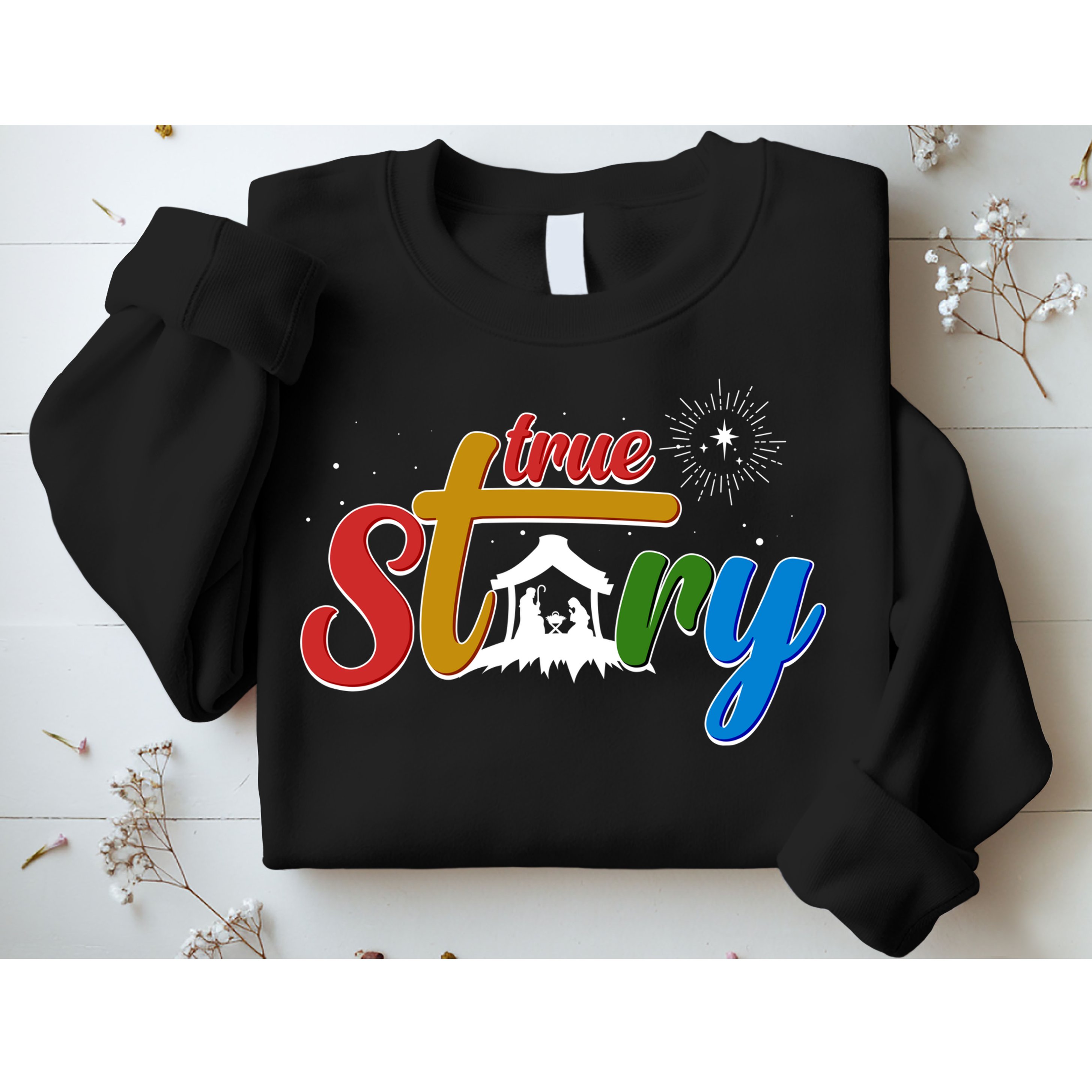 Christmas True Story Christian Nativity Scene Sweatshirt