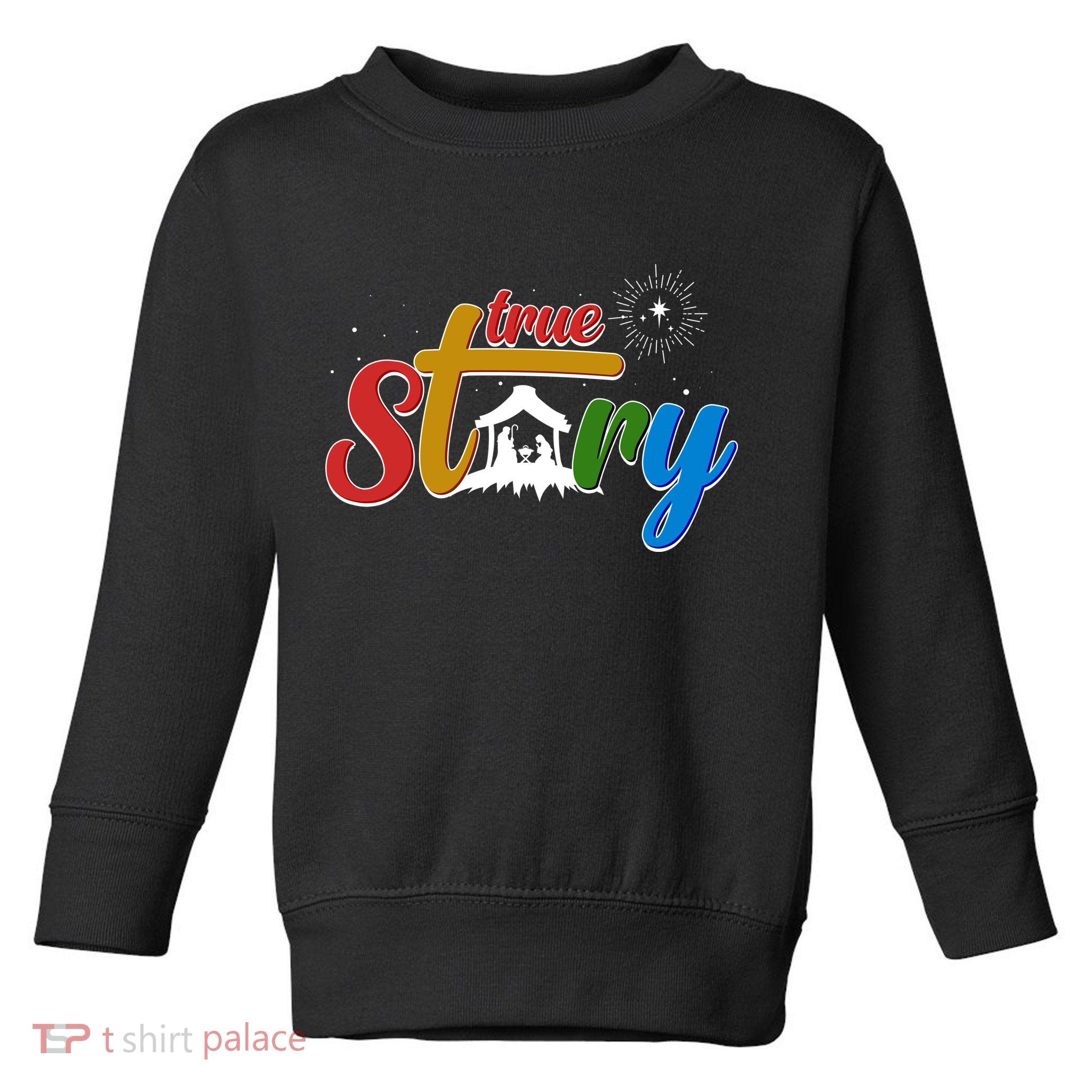 Christmas True Story Christian Nativity Scene Toddler Sweatshirt