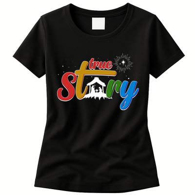 Christmas True Story Christian Nativity Scene Womens T-Shirt