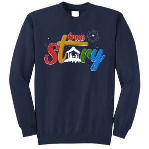 Christmas True Story Christian Nativity Scene Tall Sweatshirt