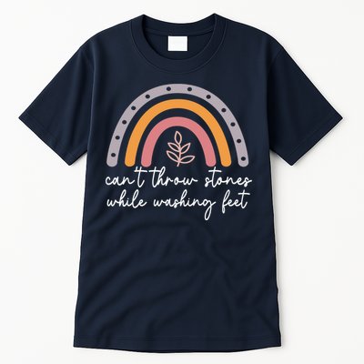 Can't Throw Stones While Washing Feet Tall T-Shirt