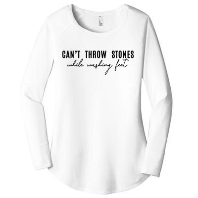 Can't Throw Stones While Washing Feet Trending Women's Perfect Tri Tunic Long Sleeve Shirt