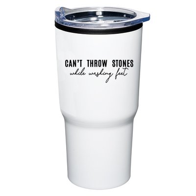 Can't Throw Stones While Washing Feet Trending Tumbler