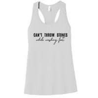 Can't Throw Stones While Washing Feet Trending Women's Racerback Tank