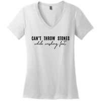 Can't Throw Stones While Washing Feet Trending Women's V-Neck T-Shirt