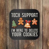 Christmas Tech Support Here To Delete Cookies Xmas Coaster