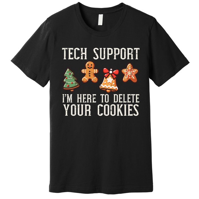 Christmas Tech Support Here To Delete Cookies Xmas Premium T-Shirt