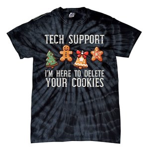 Christmas Tech Support Here To Delete Cookies Xmas Tie-Dye T-Shirt