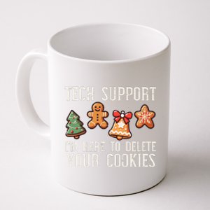 Christmas Tech Support Here To Delete Cookies Xmas Coffee Mug