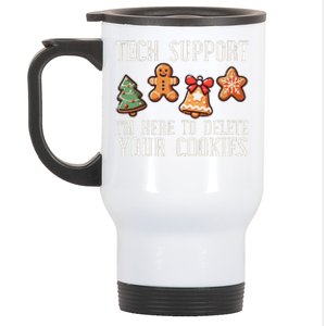 Christmas Tech Support Here To Delete Cookies Xmas Stainless Steel Travel Mug