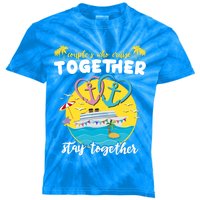 Cruising Together Ship Husband Wife Couple Cruise Gift Kids Tie-Dye T-Shirt