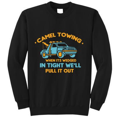 Camel Towing Successfully Pulling Out Tow Truck Sweatshirt