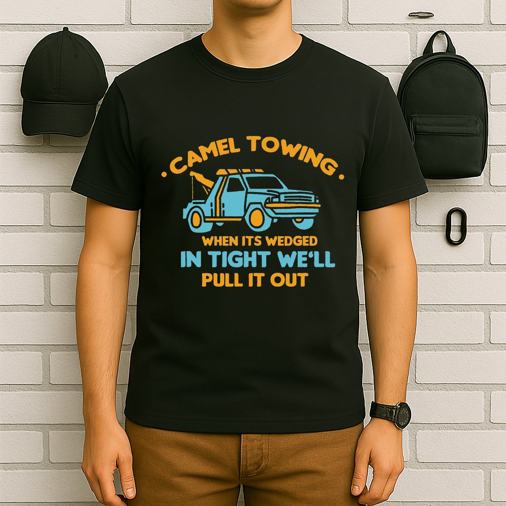 Camel Towing Successfully Pulling Out Tow Truck T-Shirt