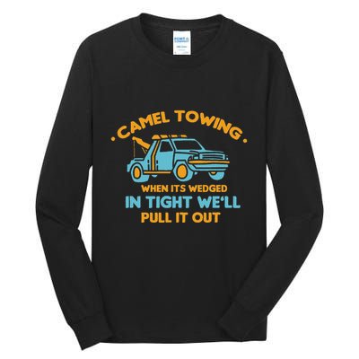 Camel Towing Successfully Pulling Out Tow Truck Tall Long Sleeve T-Shirt