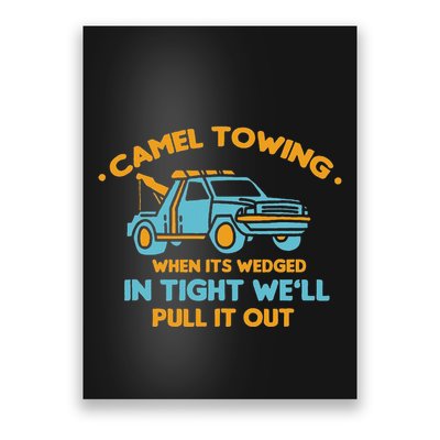Camel Towing Successfully Pulling Out Tow Truck Poster