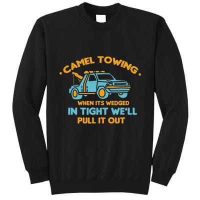 Camel Towing Successfully Pulling Out Tow Truck Tall Sweatshirt