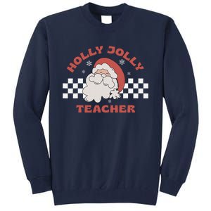 Christmas Teacher Santa Holly Xmas Jolly Teacher Christmas Tall Sweatshirt