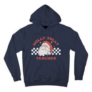 Christmas Teacher Santa Holly Xmas Jolly Teacher Christmas Tall Hoodie