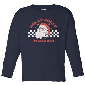 Christmas Teacher Santa Holly Xmas Jolly Teacher Christmas Toddler Long Sleeve Shirt