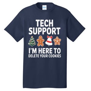 Christmas Tech Support Here To Delete Cookies Xmas Tall T-Shirt