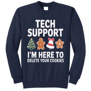 Christmas Tech Support Here To Delete Cookies Xmas Tall Sweatshirt