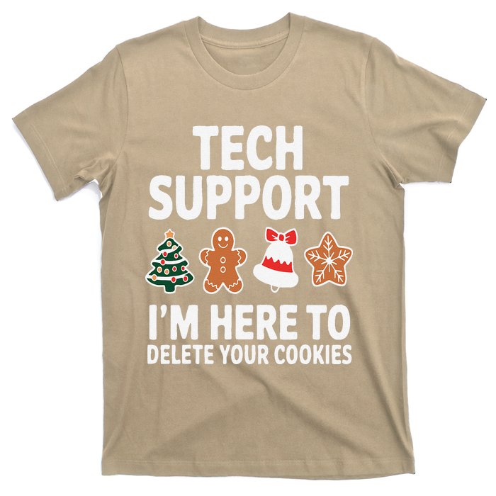 Christmas Tech Support Here To Delete Cookies Xmas T-Shirt