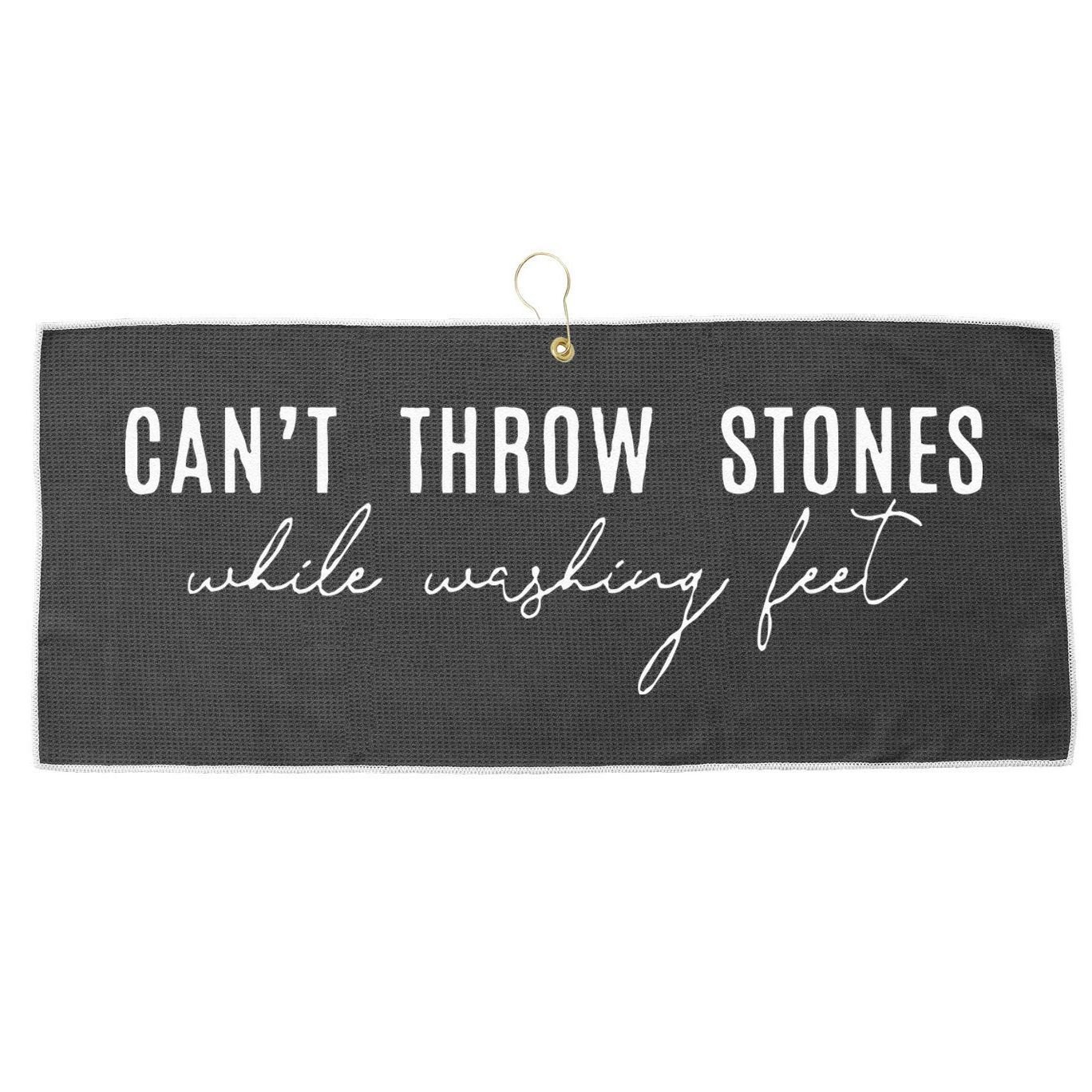 Cant Throw Stones While Washing Feet Large Microfiber Waffle Golf Towel