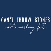 Cant Throw Stones While Washing Feet Infant Baby Jersey Bodysuit