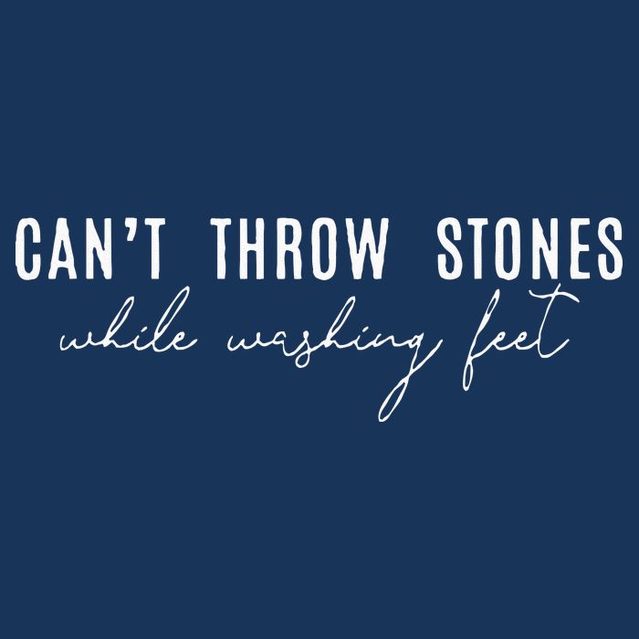 Cant Throw Stones While Washing Feet Infant Baby Jersey Bodysuit