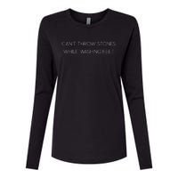 Cant Throw Stones While Washing Feet Womens Cotton Relaxed Long Sleeve T-Shirt