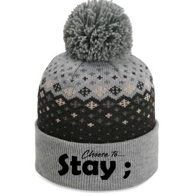 Choose To Stay Semicolon Suicide Prevention Awareness Gift The Baniff Cuffed Pom Beanie