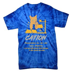 Chemistry Teacher Science Geek Cation Chemistry Cat Great Gift Tie-Dye T-Shirt