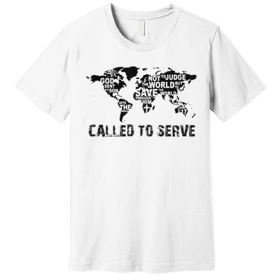 Called To Serve Gospel Christian Missions Nations Faith Lds Premium T-Shirt