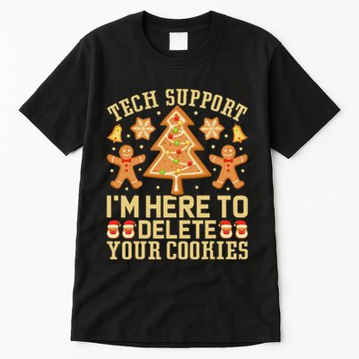 Christmas Tech Support Here To Delete Cookies Xmas Tall T-Shirt