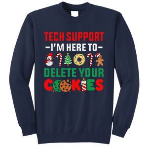 Christmas Tech Support Here To Delete Your Cookies Xmas Cool Tall Sweatshirt