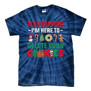 Christmas Tech Support Here To Delete Your Cookies Xmas Cool Tie-Dye T-Shirt